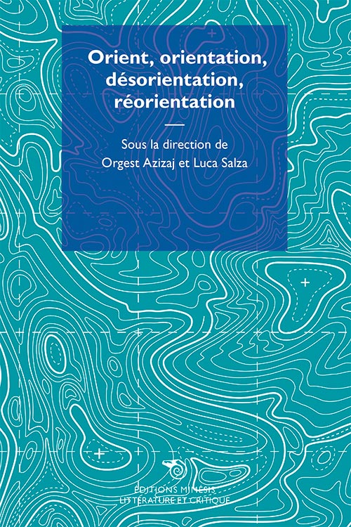 france-litterature-critique-salza-orient-orientation-desorientation-reorientation